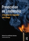 Image for Provocation as leadership  : a roadmap for adaptation and change