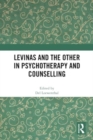 Image for Levinas and the Other in Psychotherapy and Counselling