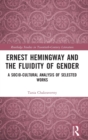 Image for Ernest Hemingway and the Fluidity of Gender
