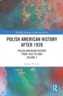 Image for Polish American history after 1939  : Polish-American history from 1854 to 2004Volume 2