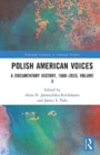 Image for Polish American voices  : a documentary history, 1608-2020