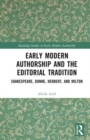 Image for Early Modern Authorship and the Editorial Tradition