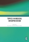 Image for Topics in Musical Interpretation