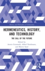 Image for Hermeneutics, history, and technology  : the call of the future