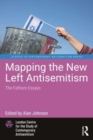 Image for Mapping the New Left Antisemitism
