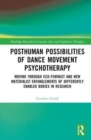 Image for Posthuman Possibilities of Dance Movement Psychotherapy