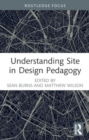 Image for Understanding Site in Design Pedagogy