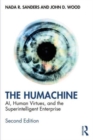 Image for The humachine  : AI, human virtues, and the superintelligent enterprise