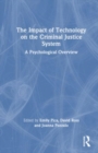 Image for The impact of technology on the criminal justice system  : a psychological overview