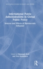 Image for International Public Administrations in Global Public Policy