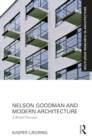 Image for Nelson Goodman and Modern Architecture : A Belated Encounter