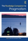 Image for The Routledge Companion to Pragmatism