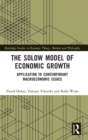 Image for The Solow model of economic growth  : application to contemporary macroeconomic issues
