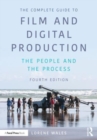 Image for The Complete Guide to Film and Digital Production