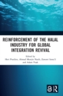 Image for Reinforcement of the Halal industry for global integration revival  : proceedings of the 2nd International Conference on Halal Development (ICHAD 2021), Malang, Indonesia, 5 October 2021