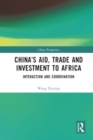 Image for China’s Aid, Trade and Investment to Africa