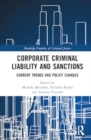 Image for Corporate Criminal Liability and Sanctions : Current Trends and Policy Changes