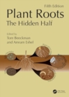 Image for Plant Roots : The Hidden Half, Fifth Edition