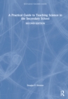 Image for A Practical Guide to Teaching Science in the Secondary School
