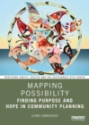 Image for Mapping possibility  : finding purpose and hope in community planning