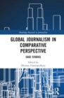 Image for Global Journalism in Comparative Perspective