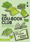 Image for The edu-book club  : making CPD resources work in the classroom