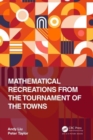 Image for Mathematical Recreations from the Tournament of the Towns