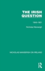 Image for The Irish Question : 1840-1921