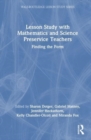 Image for Lesson study with mathematics and science preservice teachers  : finding the form