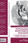 Image for Psychoanalytic Investigations in Philosophy