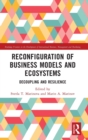 Image for Reconfiguration of business models and ecosystems  : decoupling and resilience