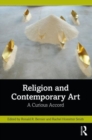 Image for Religion and contemporary art  : a curious accord
