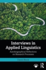 Image for Interviews in applied linguistics  : autobiographical reflections on research processes