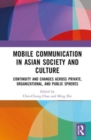 Image for Mobile Communication in Asian Society and Culture