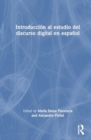 Image for Introduccion al estudio del discurso digital en espanol