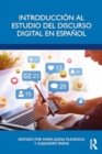 Image for Introduccion al estudio del discurso digital en espanol