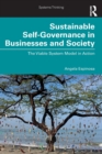 Image for Sustainable self-governance in businesses and society  : the viable system model in action
