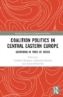 Image for Coalition Politics in Central Eastern Europe