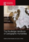 Image for The Routledge Handbook of Cartographic Humanities