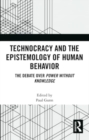 Image for Technocracy and the Epistemology of Human Behavior