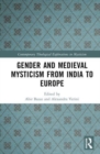 Image for Gender and Medieval Mysticism from India to Europe