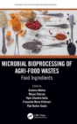 Image for Microbial bioprocessing of agri-food wastes  : food ingredients