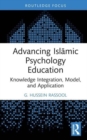 Image for Advancing Islamic psychology education  : knowledge integration, model, and application
