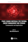 Image for Phase Change Materials for Thermal Energy Management and Storage : Fundamentals and Applications