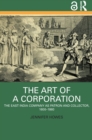 Image for The art of a corporation  : the East India Company as patron and collector, 1600-1860