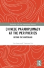 Image for Chinese Paradiplomacy at the Peripheries
