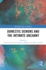 Image for Domestic Demons and the Intimate Uncanny