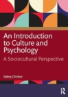 Image for An Introduction to Culture and Psychology : A Sociocultural Perspective