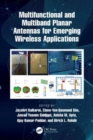 Image for Multifunctional and Multiband Planar Antennas for Emerging Wireless Applications