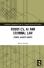 Image for Robotics, AI and Criminal Law
